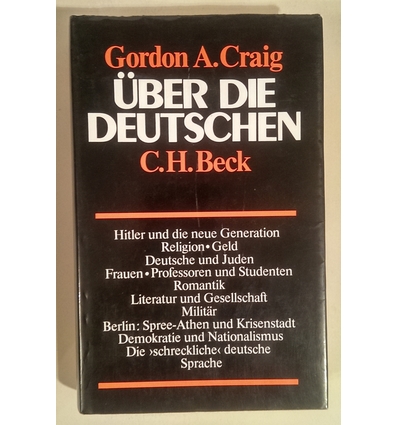 Craig, Gordon Alexander: Über die Deutschen. ...