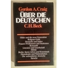 Craig, Gordon Alexander: Über die Deutschen. ...