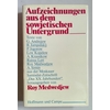 Medwedjew, Roy: Aufzeichnungen aus dem sowjetischen Untergrund. Texte aus der Moskauer Sam ...