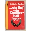 Zedtwitz-Arnim, Georg-Volkmar: ... ein Ruf wie Donnerhall. Deutschenspiegel. ...