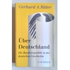 Ritter, Gerhard A.: Über Deutschland. Die Bundesrepublik in der deutschen Geschichte. ...