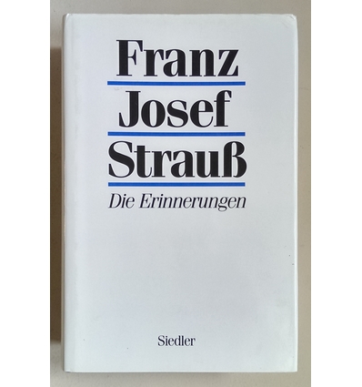 Strauß, Franz Josef: Die Erinnerungen. ...