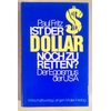 Fritz, Paul W.: Ist der Dollar noch zu retten? Der Egoismus der USA. ...
