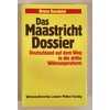 Bandulet, Bruno: Das Maastricht-Dossier. Deutschland auf dem Weg in die dritte Währungsref ...