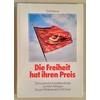 Werner, Emil: Die Freiheit hat ihren Preis. Die bayerische Sozialdemokratie von ihren Anfä ...