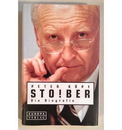 Köpf, Peter: Stoiber. Die Biografie. ...