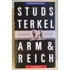 Terkel, Studs: Arm und reich. Das Amerika der Reagan-Ära. Zeitzeugen sprechen. ...