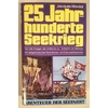 Mordal, Jacques: 25 Jahrhunderte Seekrieg. Von den Kriegen der Antike bis zur Schlacht von ...