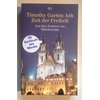 Garton Ash, Timothy: Zeit der Freiheit. Aus den Zentren des neuen Europa. ...