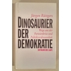 Rüttgers, Jürgen: Dinosaurier der Demokratie. Wege aus Parteienkrise und Politikverdrossen ...