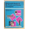 Kriebel, Henning (Herausgeber): Elektronik-Baubuch für Praxis und Hobby. Ausführliche Anle ...