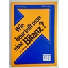 Hesse, Kurt  und Fraling, Rolf: Wie beurteilt man eine Bilanz ? ...