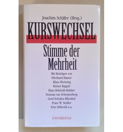 Schäfer, Joachim (Herausgeber): Kurswechsel. Stimme der Mehrheit. ...