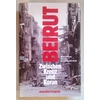 Pott, Marcel  und Schimkoreit, Renate: Beirut. Zwischen Kreuz und Koran. ...