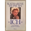 Hepburn, Katharine: "Ich". Geschichten meines Lebens. ...