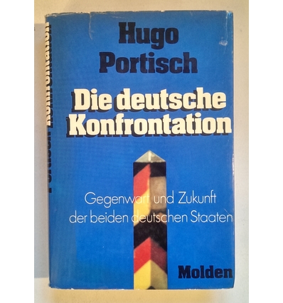 Portisch, Hugo: Die deutsche Konfrontation, Gegenwart und Zukunft der beiden deutschen Sta ...