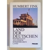 Fink, Humbert: Land der Deutschen. Reportagen aus einem sonderbaren Land. ...