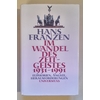 Franzen, Hans: Im Wandel des Zeitgeistes 1931-1991. Euphorien, Ängste, Herausforderungen. ...