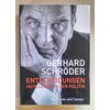 Schröder, Gerhard: Entscheidungen. Mein Leben in der Politik. ...