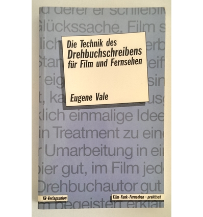 Vale, Eugene: Die Technik des Drehbuchschreibens für Film und Fernsehen. ...