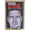 Schröder, Gerhard: Und weil wir unser Land verbessern … 26 Briefe für ein modernes Deutsch ...