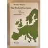 Mayne, Richard: Die Einheit Europas. EWG, Euratom, Montanunion. ...