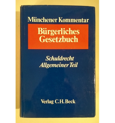 Heinrichs, Helmut (Herausgeber): Münchener Kommentar zum Bürgerlichen Gesetzbuch. Band 2:  ...