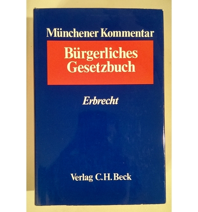 Skibbe, Manfred (Herausgeber): Münchener Kommentar zum Bürgerlichen Gesetzbuch. Band 6: Er ...
