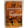 McKee, Alexander: Entscheidung über England. Die Luftschlacht 1940. ...