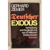 Ziemer, Gerhard: Deutscher Exodus. Vertreibung und Eingliederung von 15 Millionen Ostdeuts ...