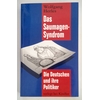 Herles, Wolfgang: Das Saumagen-Syndrom. Die Deutschen und ihre Politiker. ...