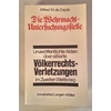 de Zayas, Alfred M.: Die Wehrmacht-Untersuchungsstelle. Deutsche Ermittlungen über alliier ...