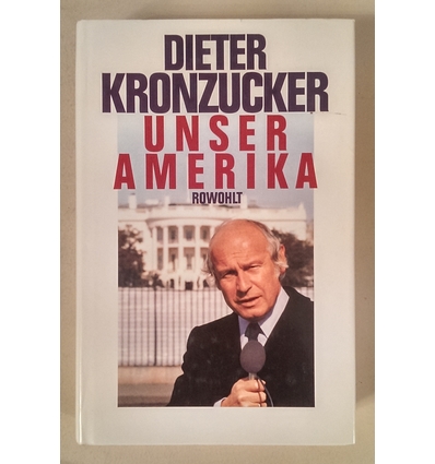 Kronzucker, Dieter: Unser Amerika. ...