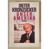 Kronzucker, Dieter: Unser Amerika. ...