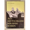 Chamier, J. Daniel: Als Deutschland mächtig schien. Die Ära Wilhelms II . ...