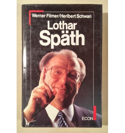 Filmer, Werner  und Schwan, Heribert: Lothar Späth. ...