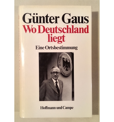 Gaus, Günter: Wo Deutschland liegt. Eine Ortsbestimmung. ...