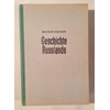Kirchner, Walther: Geschichte Russlands von den Anfängen bis zur Gegenwart. ...